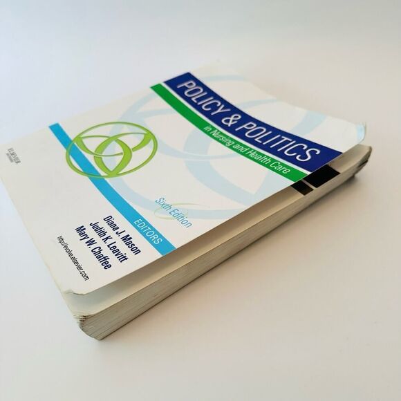 Policy and Politics in Nursing and Health Care Textbook Mason Leavitt 6th Ed - Picture 5 of 14